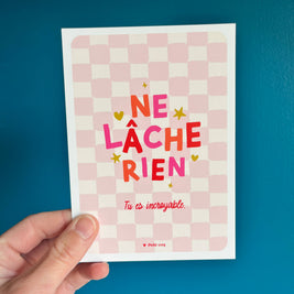 Carte postale Ne lâche rien