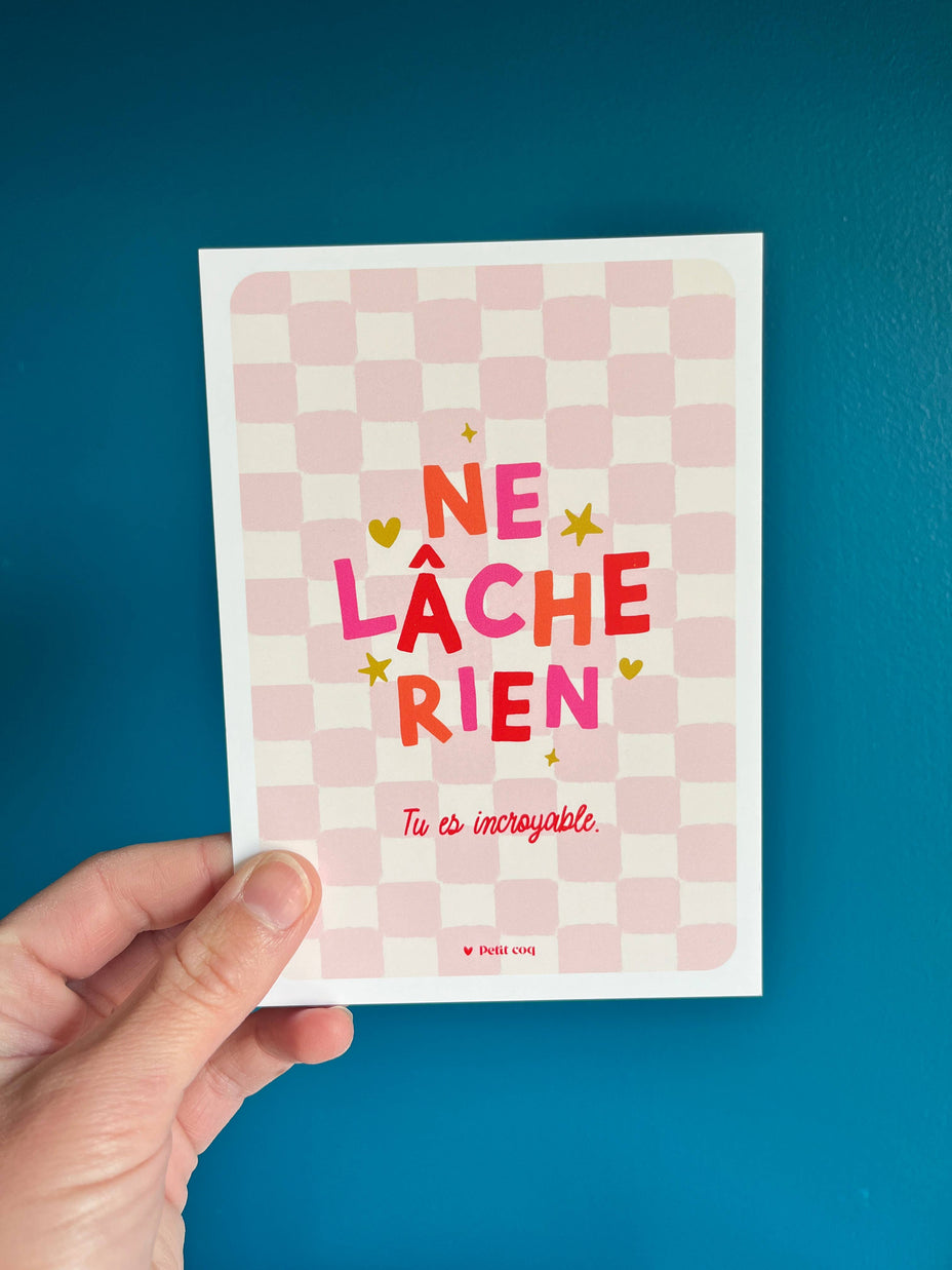 Carte postale Ne lâche rien