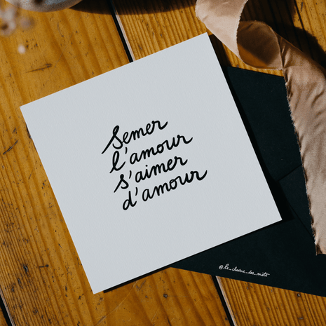 Carte "Semer l'amour, s'aimer d'amour"